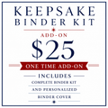 Monthly Membership Add-On | Complete Keepsake Binder Kit + Personalized Binder Cover